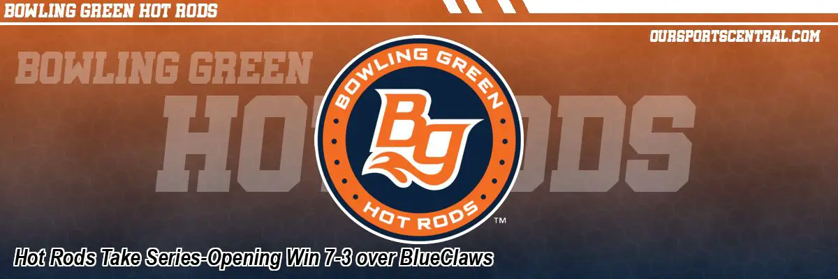 Hot Rods Take Series-Opening Win 7-3 over BlueClaws