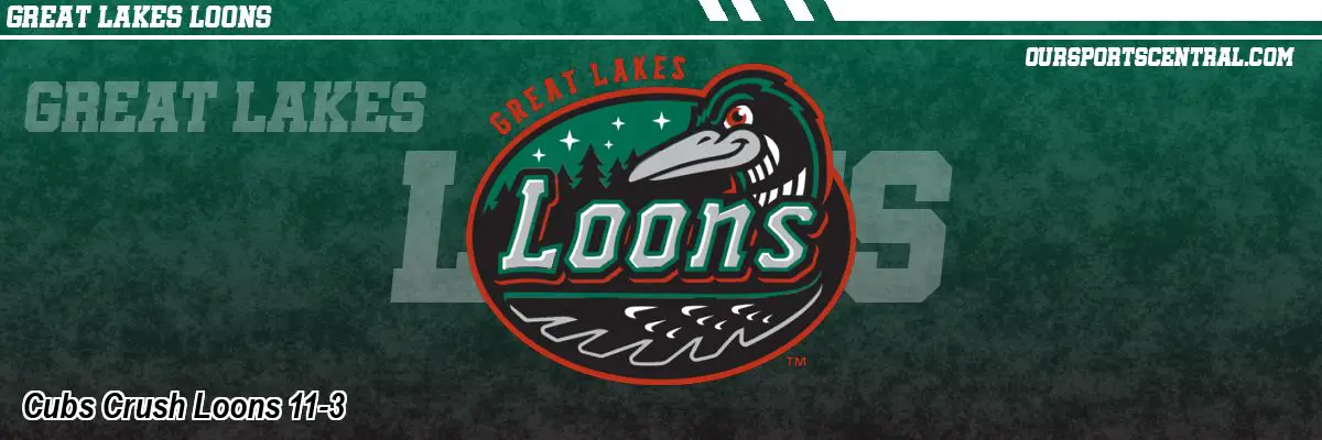 Cubs Crush Loons 11-3