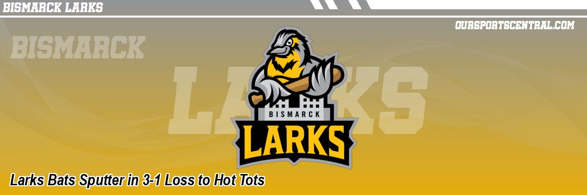 Larks Bats Sputter in 3-1 Loss to Hot Tots