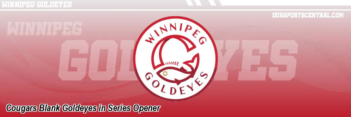 Cougars Blank Goldeyes in Series Opener