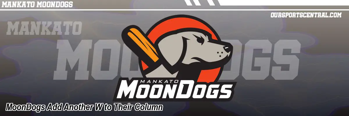 MoonDogs Add Another W to Their Column