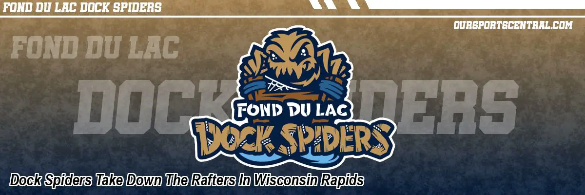 Dock Spiders Take Down The Rafters In Wisconsin Rapids