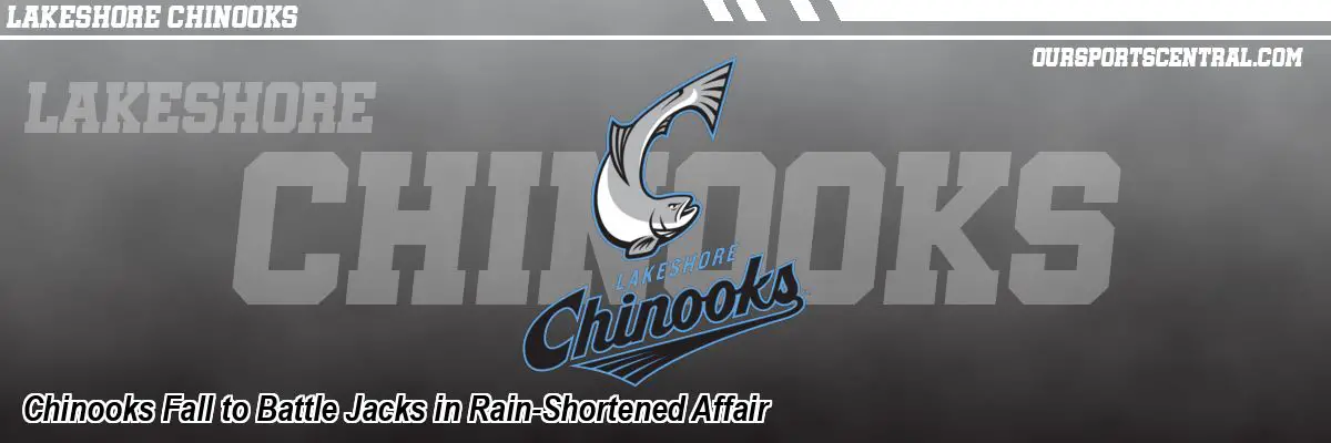 Chinooks Fall to Battle Jacks in Rain-Shortened Affair