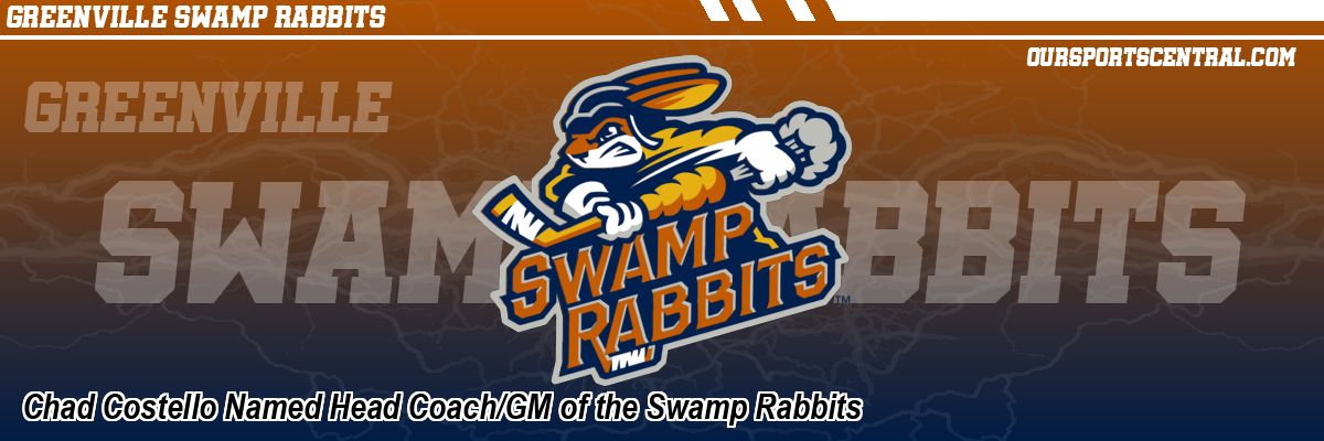 Chad Costello Named Head Coach/GM of the Swamp Rabbits