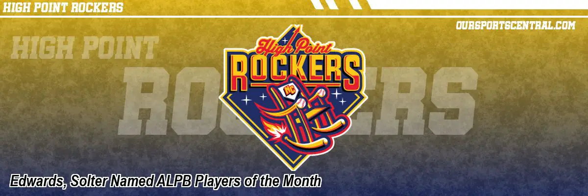 Edwards, Solter Named ALPB Players of the Month