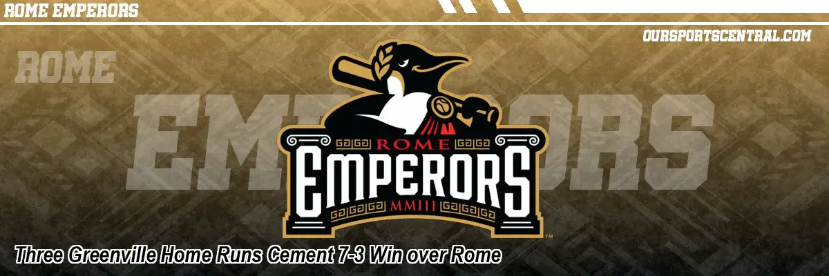 Three Greenville Home Runs Cement 7-3 Win over Rome