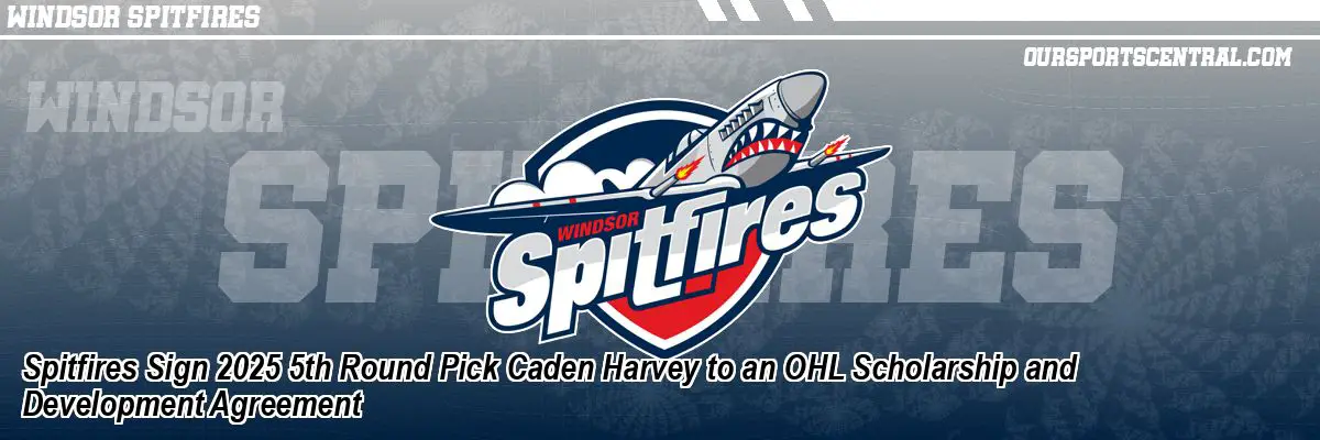 Spitfires Sign 2025 5th Round Pick Caden Harvey to an OHL Scholarship and Development Agreement