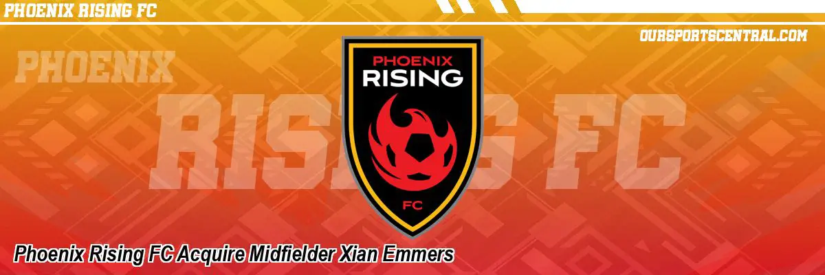 Phoenix Rising FC Acquire Midfielder Xian Emmers