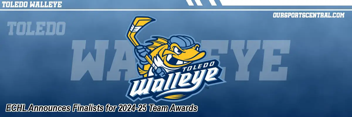 ECHL Announces Finalists for 2024-25 Team Awards