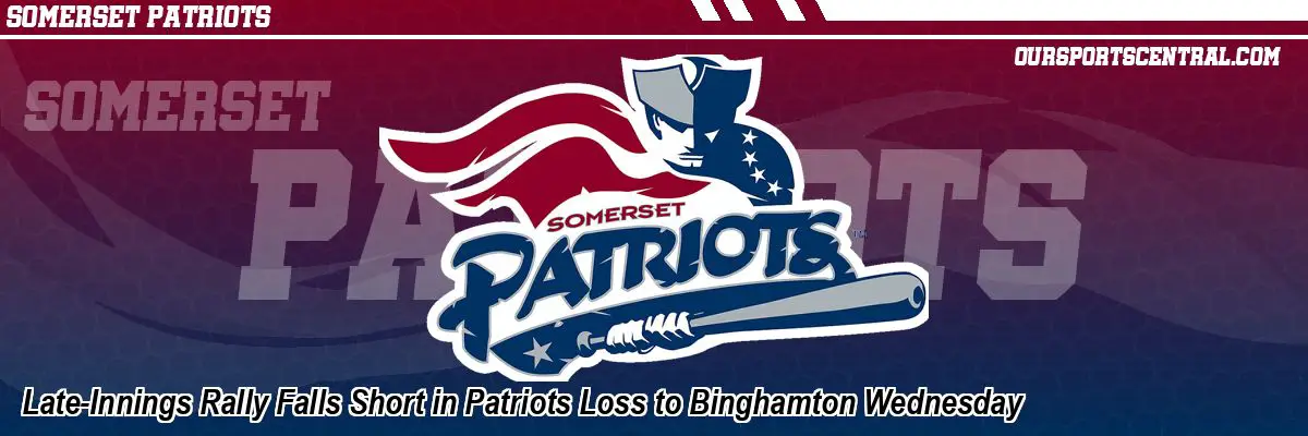 Late-Innings Rally Falls Short in Patriots Loss to Binghamton Wednesday