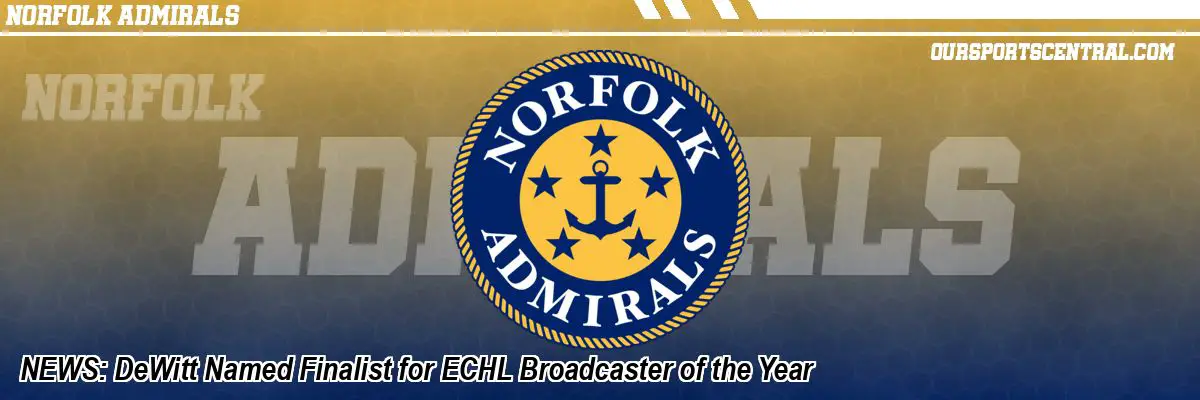 NEWS: DeWitt Named Finalist for ECHL Broadcaster of the Year