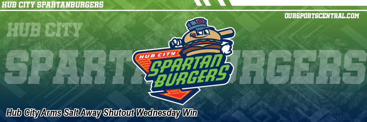 Hub City Arms Salt Away Shutout Wednesday Win