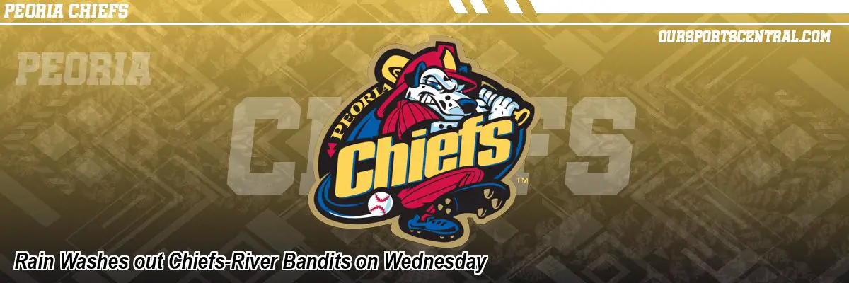 Rain Washes out Chiefs-River Bandits on Wednesday