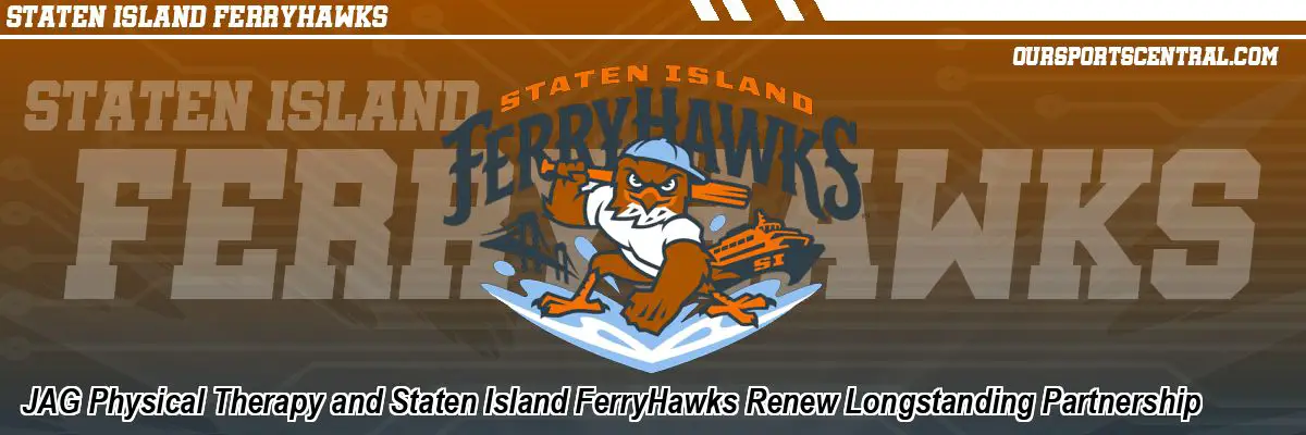 JAG Physical Therapy and Staten Island FerryHawks Renew Longstanding Partnership