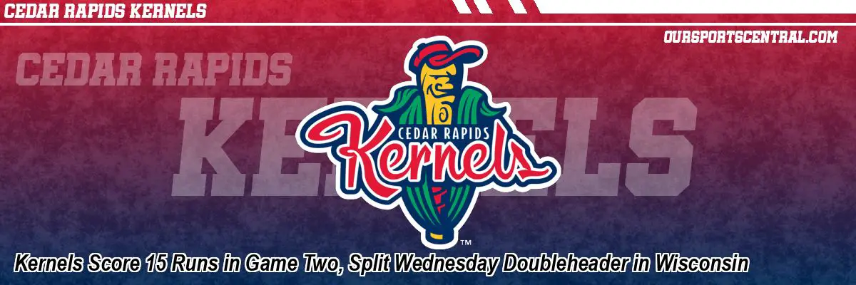 Kernels Score 15 Runs in Game Two, Split Wednesday Doubleheader in Wisconsin