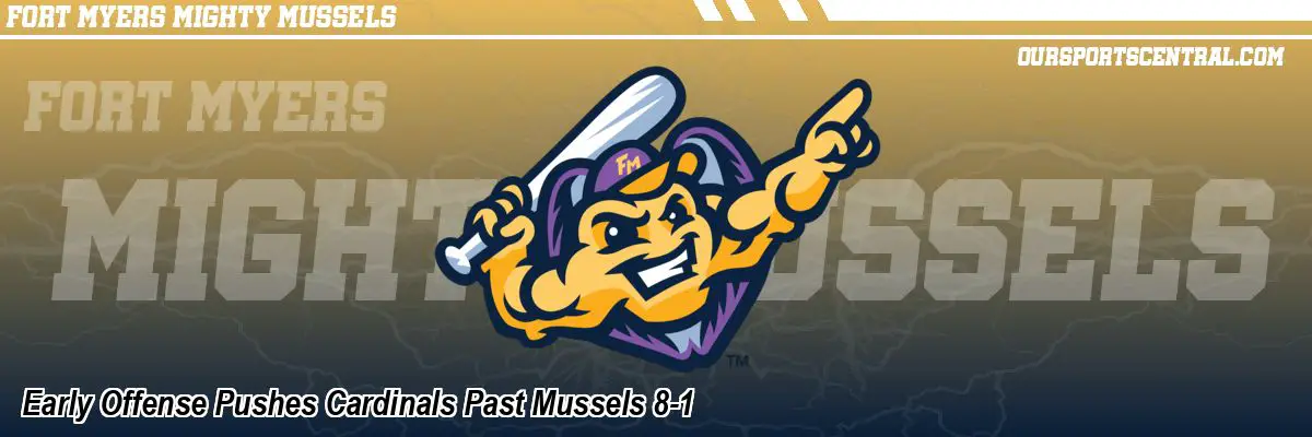 Early Offense Pushes Cardinals Past Mussels 8-1