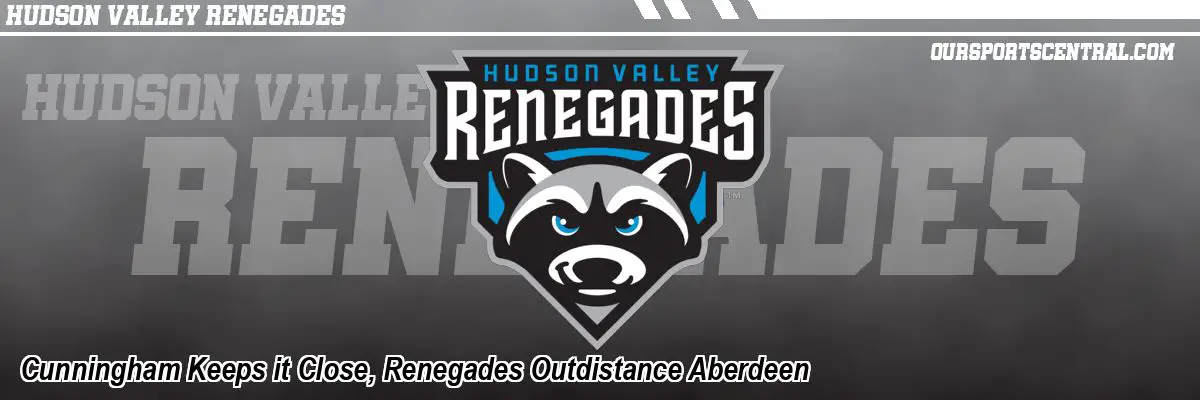 Cunningham Keeps it Close, Renegades Outdistance Aberdeen