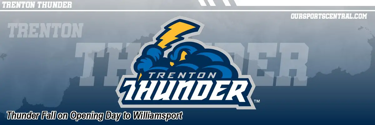 Thunder Fall on Opening Day to Williamsport
