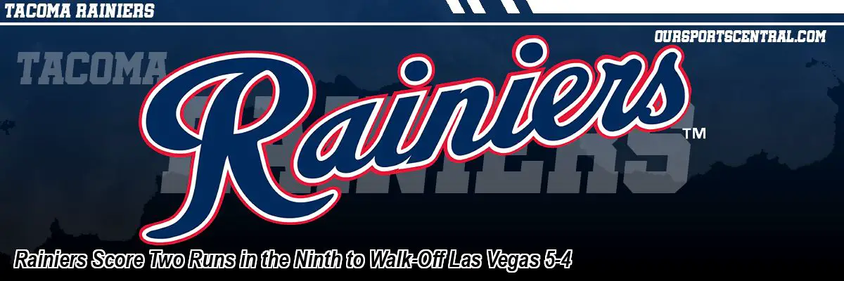 Rainiers Score Two Runs in the Ninth to Walk-Off Las Vegas 5-4