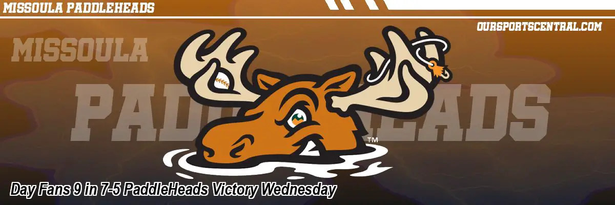 Day Fans 9 in 7-5 PaddleHeads Victory Wednesday