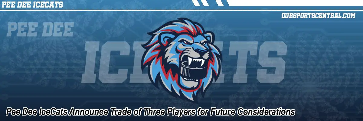 Pee Dee IceCats Announce Trade of Three Players for Future Considerations