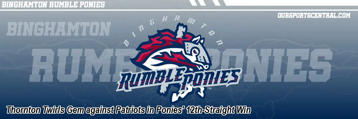 Thornton Twirls Gem against Patriots in Ponies' 12th-Straight Win