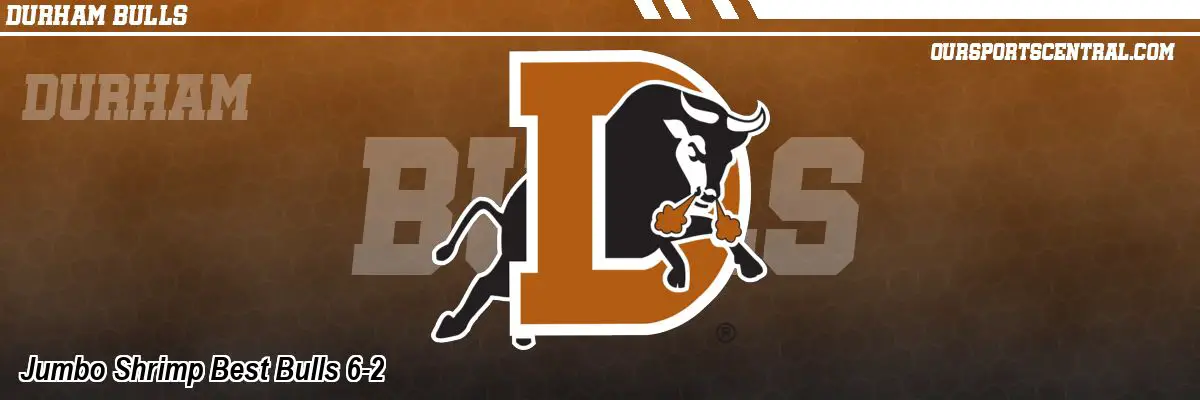 Jumbo Shrimp Best Bulls 6-2
