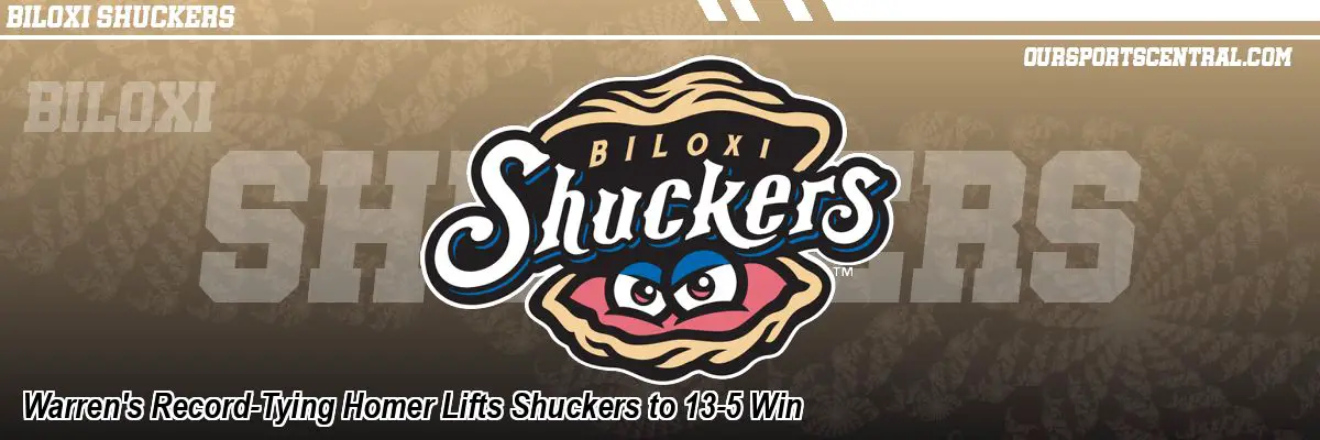 Warren's Record-Tying Homer Lifts Shuckers to 13-5 Win