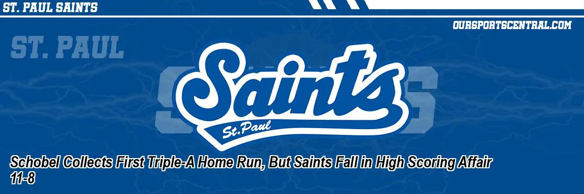 Schobel Collects First Triple-A Home Run, But Saints Fall in High Scoring Affair 11-8
