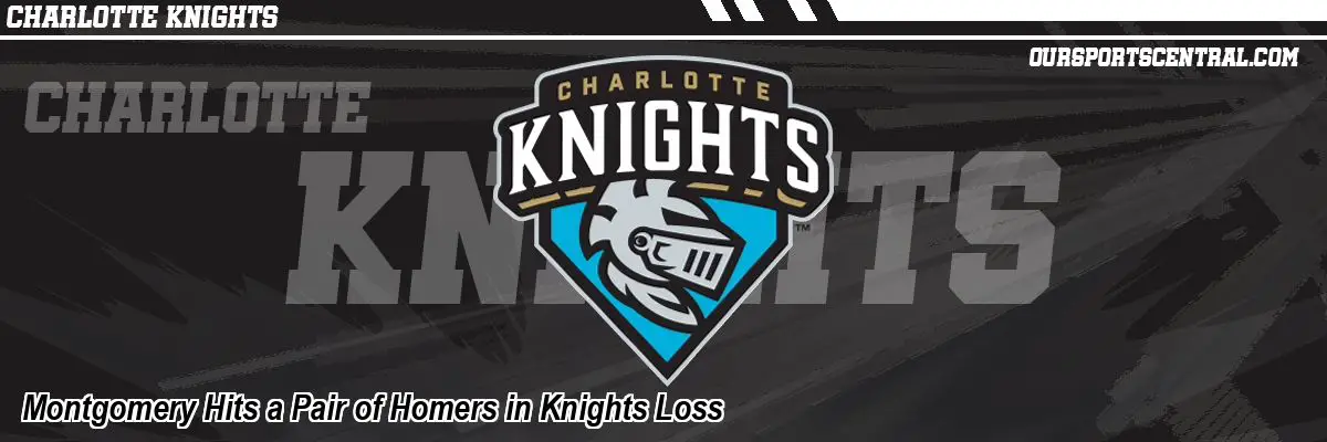 Montgomery Hits a Pair of Homers in Knights Loss