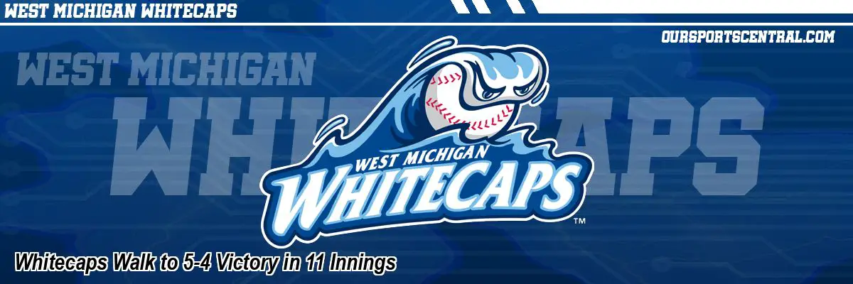 Whitecaps Walk to 5-4 Victory in 11 Innings
