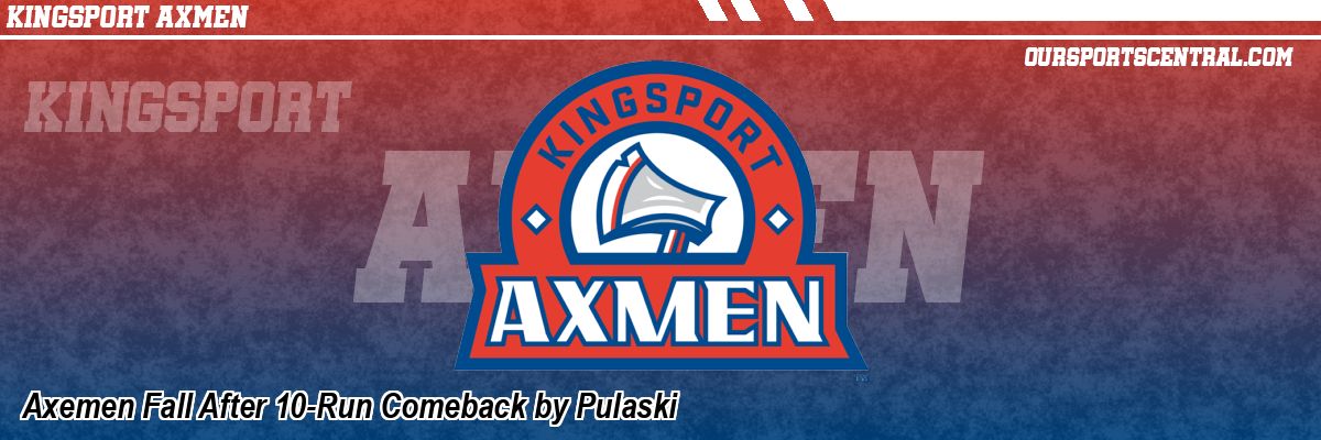 Axemen Fall After 10-Run Comeback by Pulaski