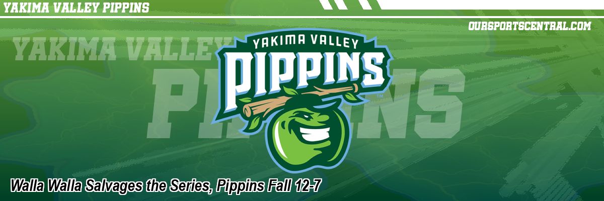 Walla Walla Salvages the Series, Pippins Fall 12-7