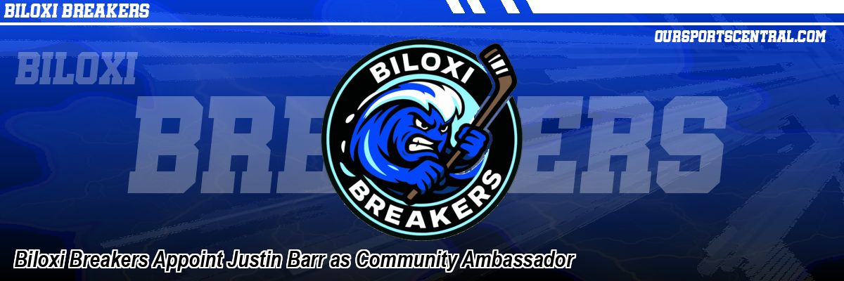 Biloxi Breakers Appoint Justin Barr as Community Ambassador