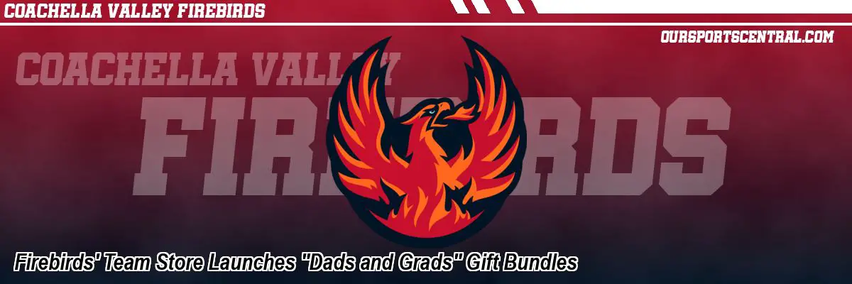 Firebirds' Team Store Launches 