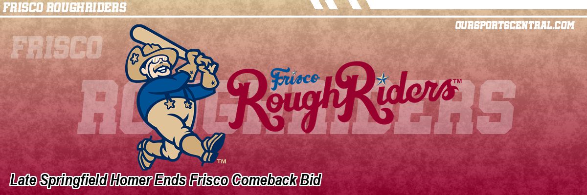 Late Springfield Homer Ends Frisco Comeback Bid