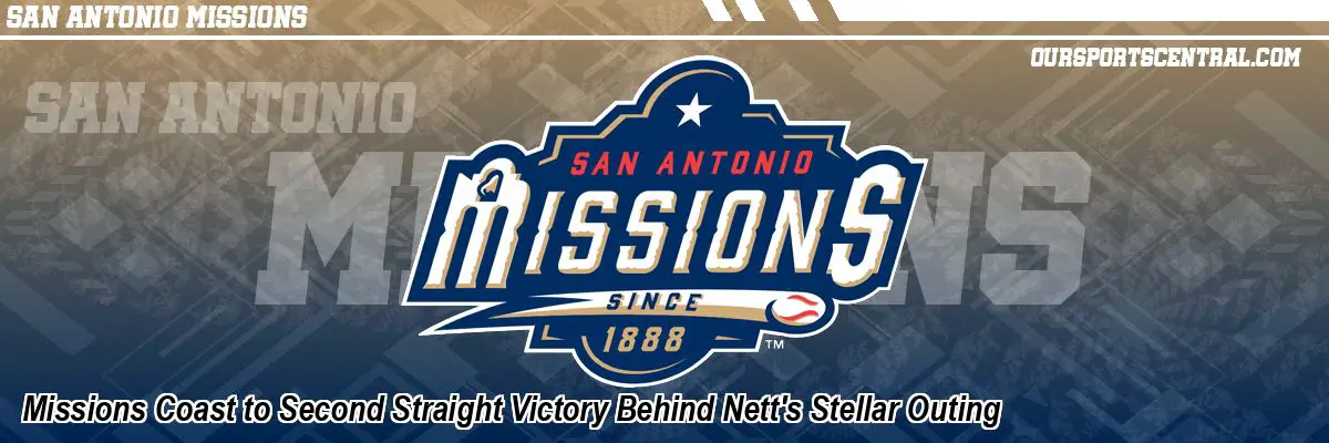 Missions Coast to Second Straight Victory Behind Nett's Stellar Outing