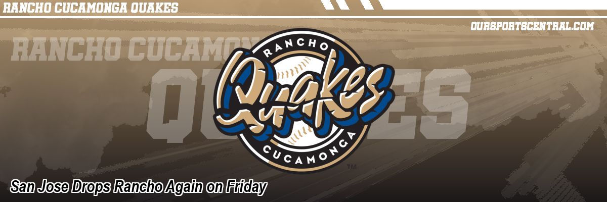 San Jose Drops Rancho Again on Friday
