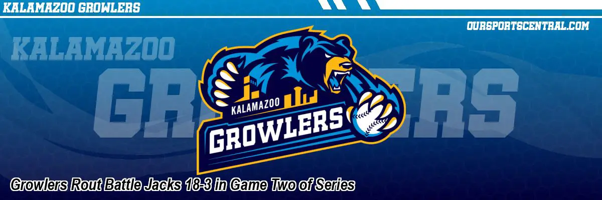 Growlers Rout Battle Jacks 18-3 in Game Two of Series