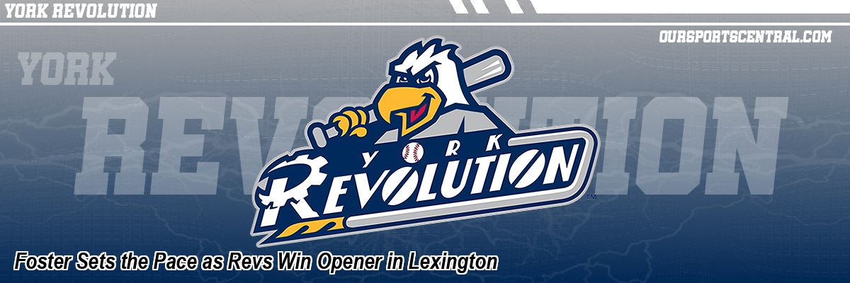 Foster Sets the Pace as Revs Win Opener in Lexington