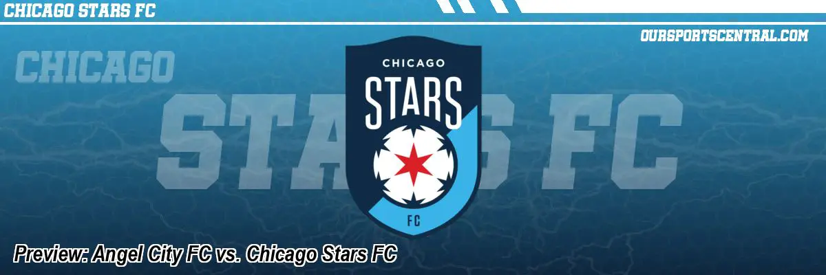 Preview: Angel City FC vs. Chicago Stars FC