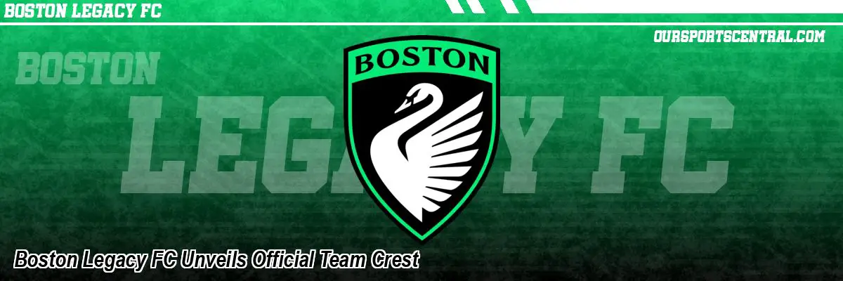 Boston Legacy FC Unveils Official Team Crest