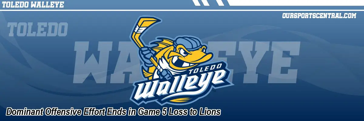 Dominant Offensive Effort Ends in Game 5 Loss to Lions