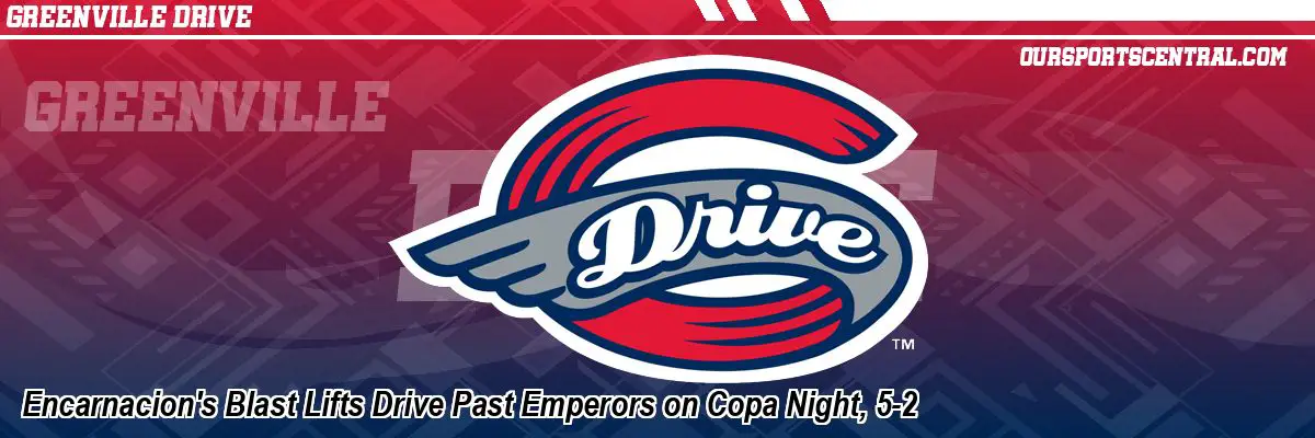 Encarnacion's Blast Lifts Drive Past Emperors on Copa Night, 5-2