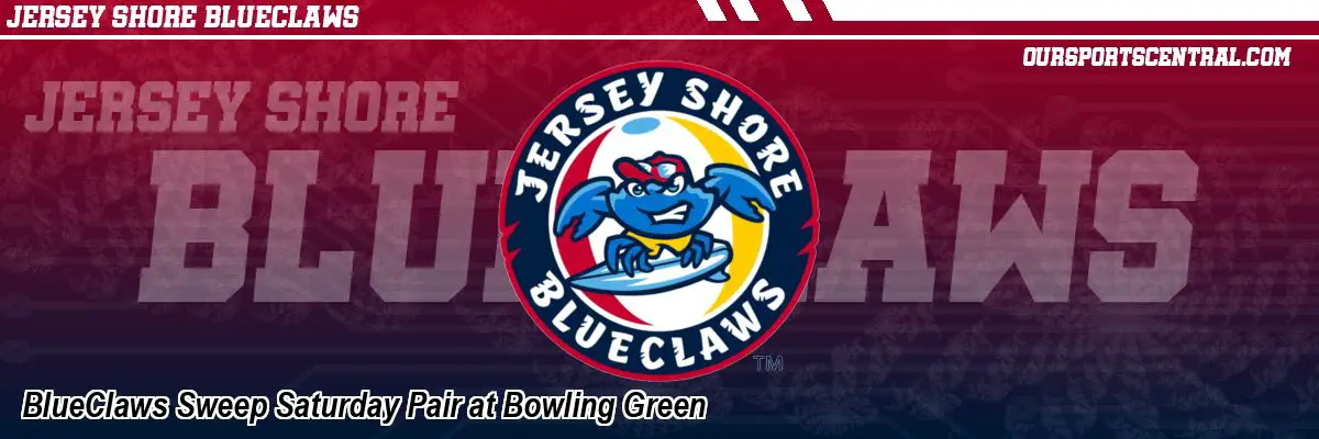 BlueClaws Sweep Saturday Pair at Bowling Green