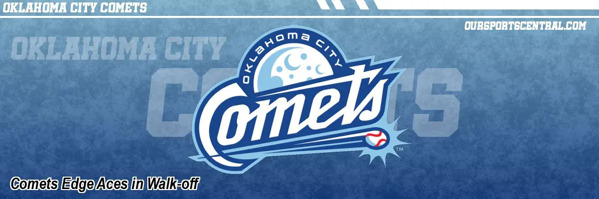 Comets Edge Aces in Walk-off
