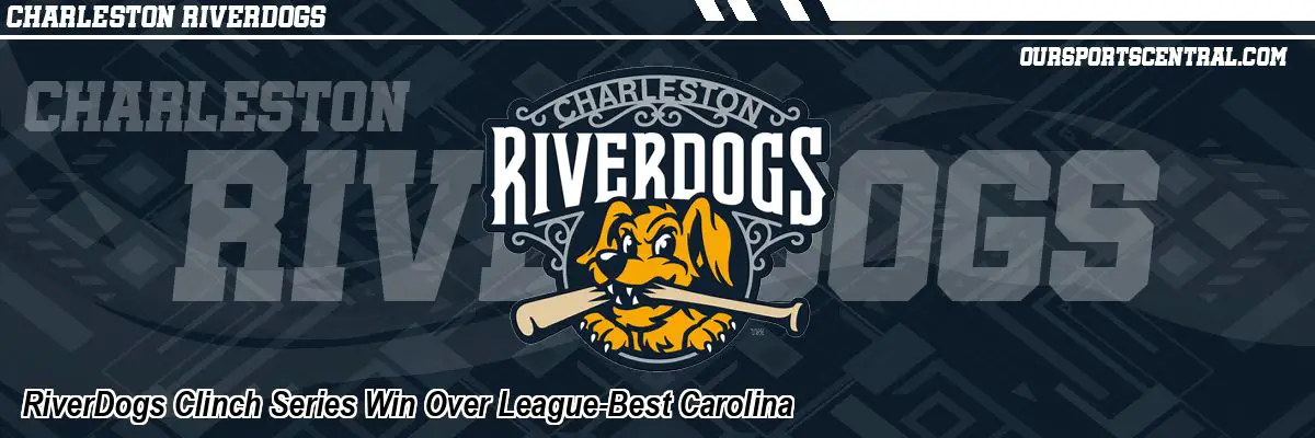 RiverDogs Clinch Series Win Over League-Best Carolina