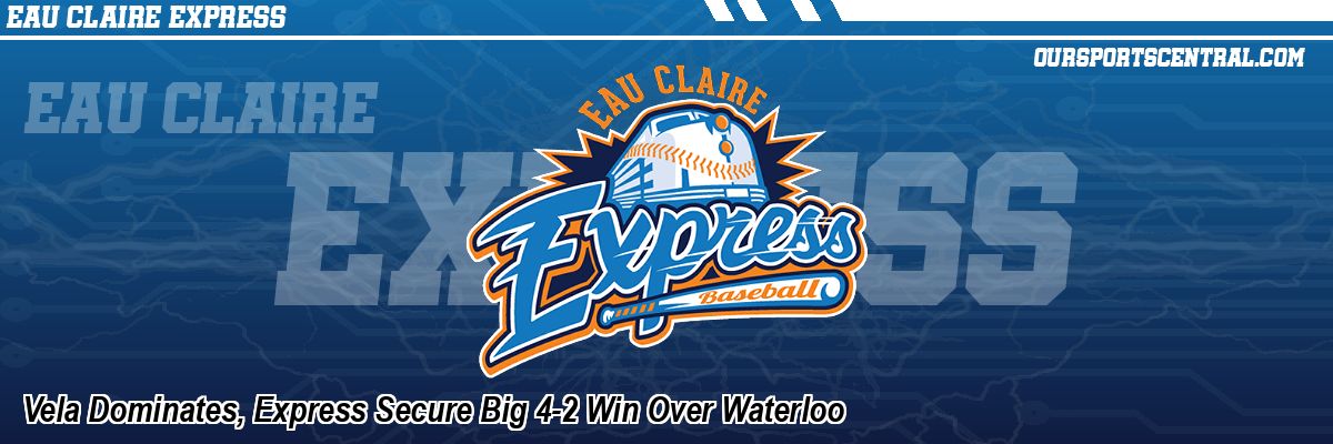 Vela Dominates, Express Secure Big 4-2 Win Over Waterloo