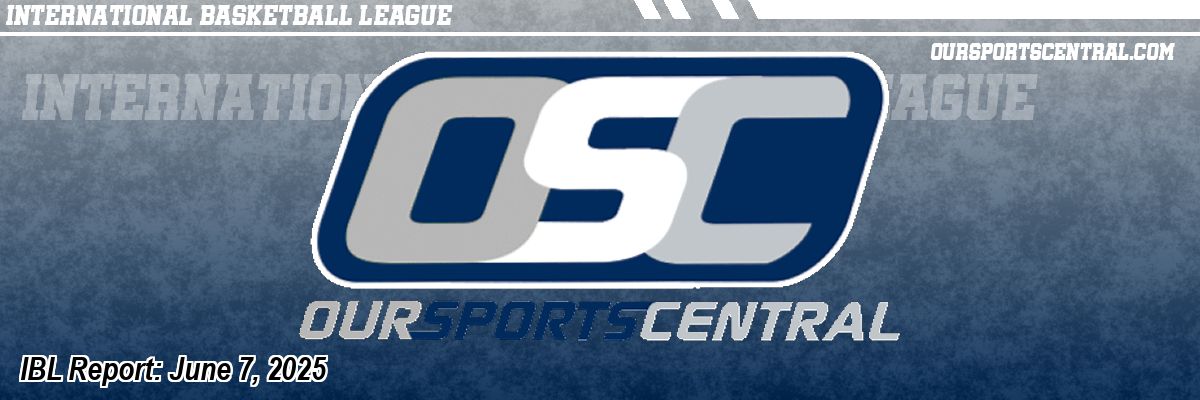 IBL Report: June 7, 2025