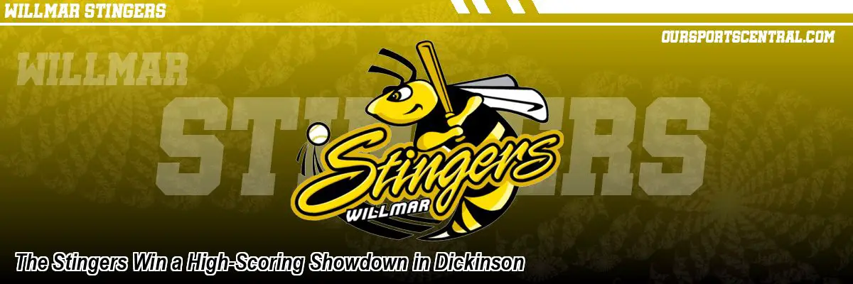 The Stingers Win a High-Scoring Showdown in Dickinson